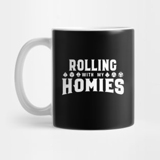 Rolling with My Homies Polyhedral Dice Set Dungeons Crawler and Dragons Slayer Tabletop RPG Addict Mug